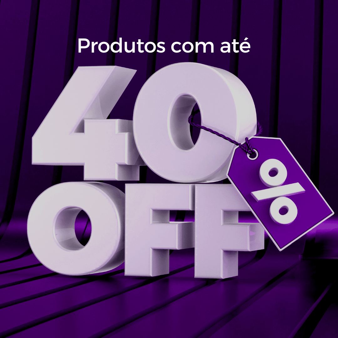 OFERTAS DA SEMANA 40% OFF